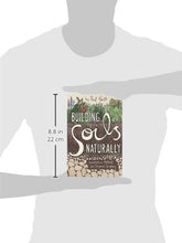 Load image into Gallery viewer, Building Soils Naturally by Phil Nauta